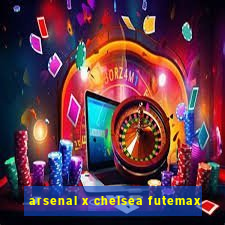 arsenal x chelsea futemax